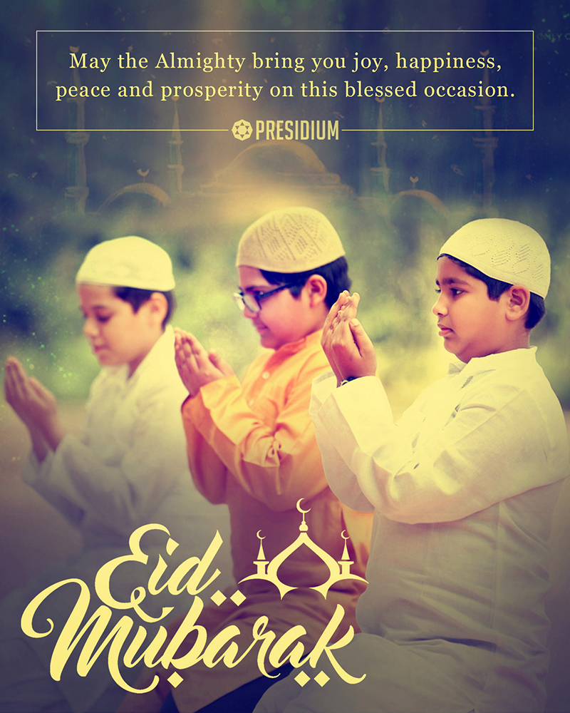 MAY THIS EID BRING INFINITE MOMENTS OF JOY & LOVE IN YOUR LIFE!